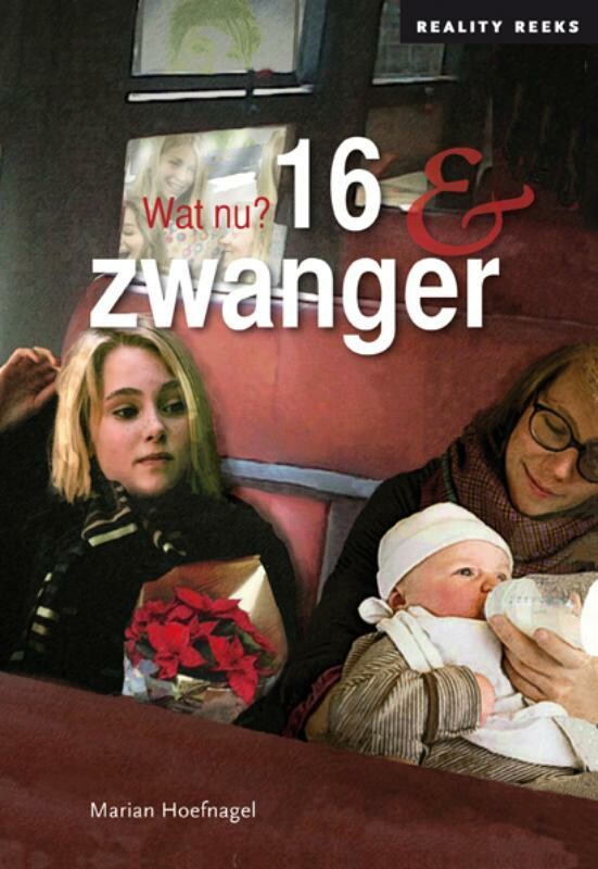 16 & zwanger / Reality Reeks Paperback / 2