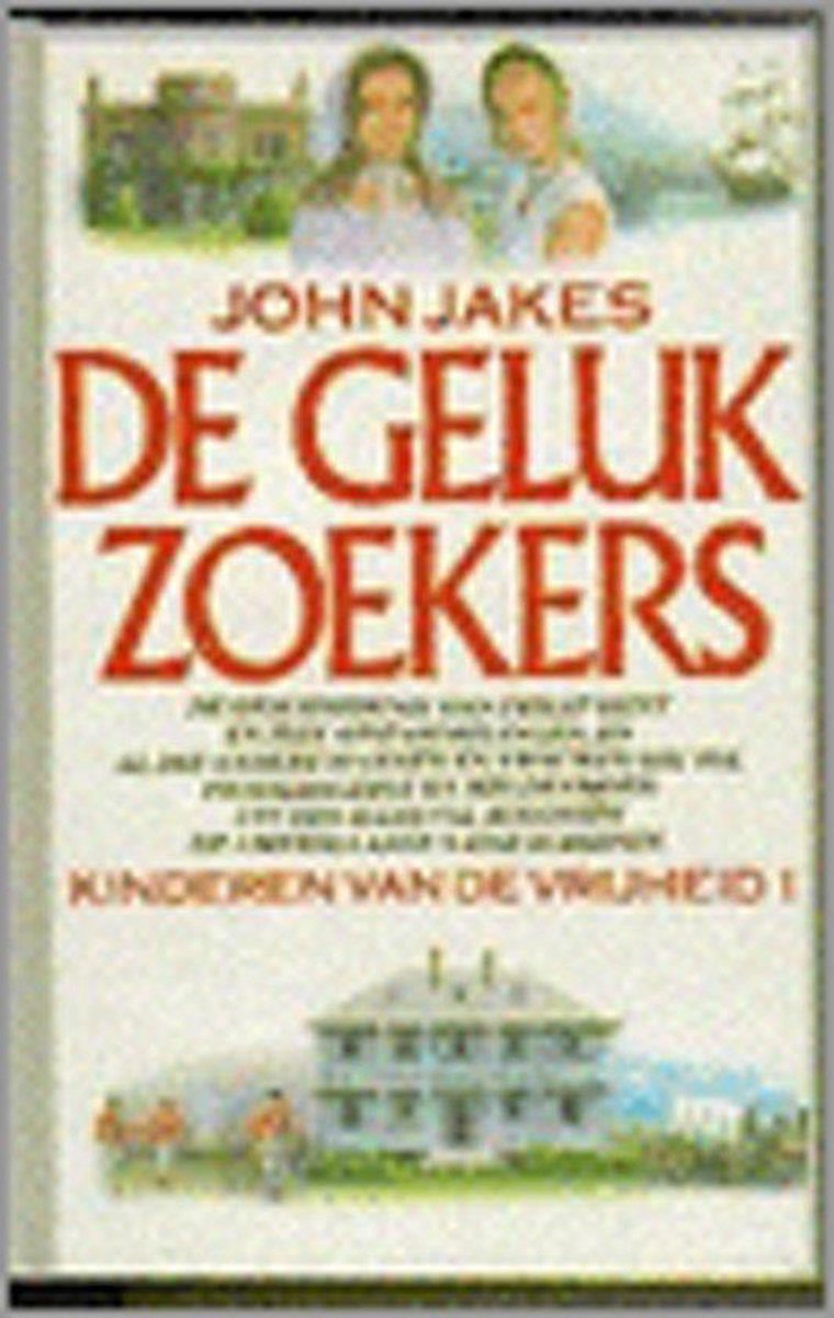J. Jakes De Gelukzoekers / Kinderen Van De Vrijheid / 1
