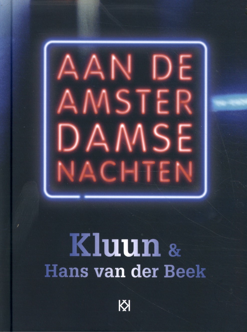 Kluun Aan De Amsterdamse Nachten thumbnail
