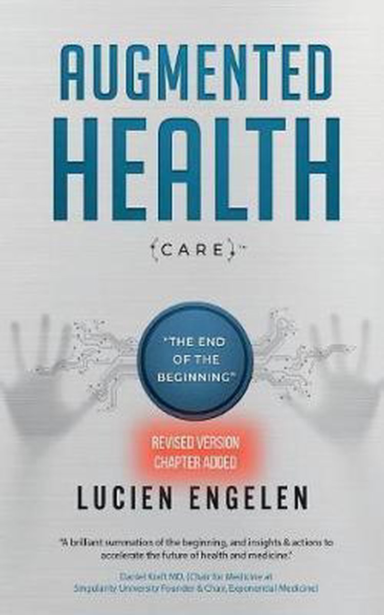 Lucien Engelen Augmented Health(care)(Tm)