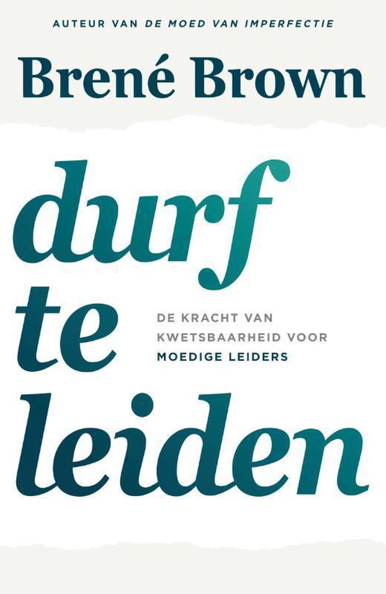 Brené Brown Durf Te Leiden