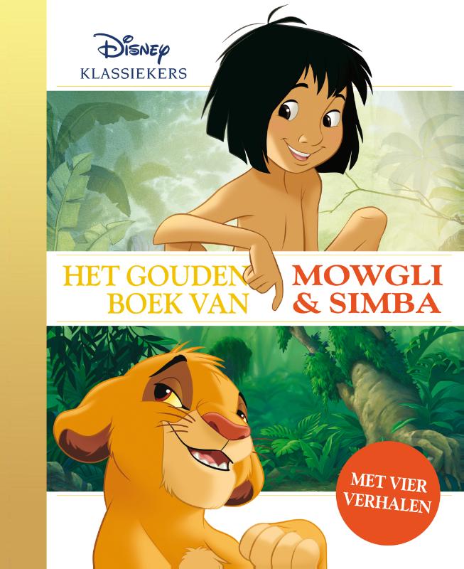 Het Gouden Boek van Mowgli en Simba / Gouden Voorleesboeken