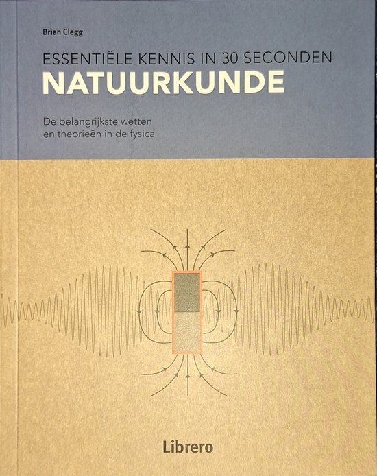 Natuurkunde / Essentiële kennis in 30 seconden