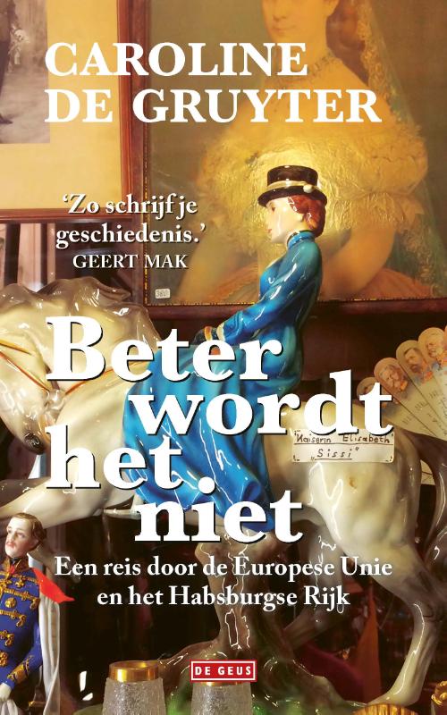 Caroline de Gruyter Beter Wordt Het Niet thumbnail