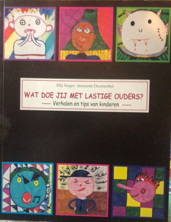 Wat doe jij met lastige ouders?