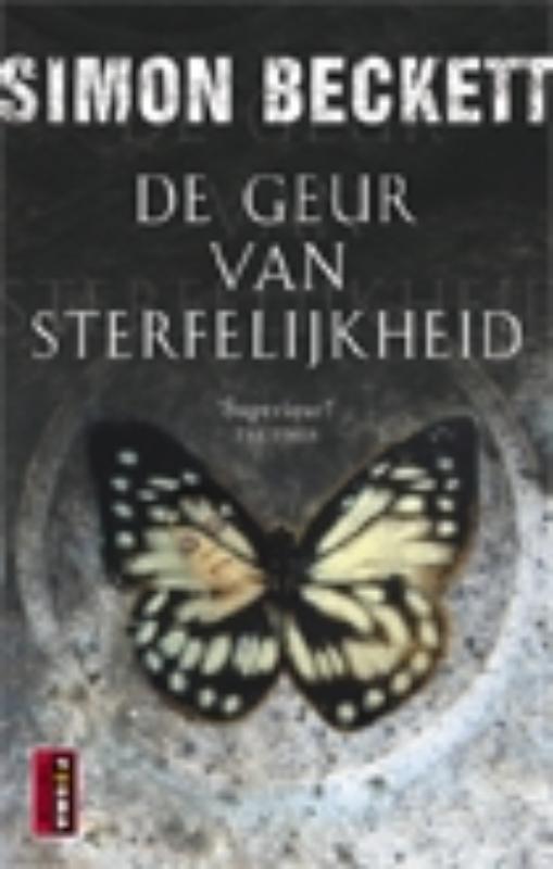 De geur van sterfelijkheid / David Hunter Thriller / 1