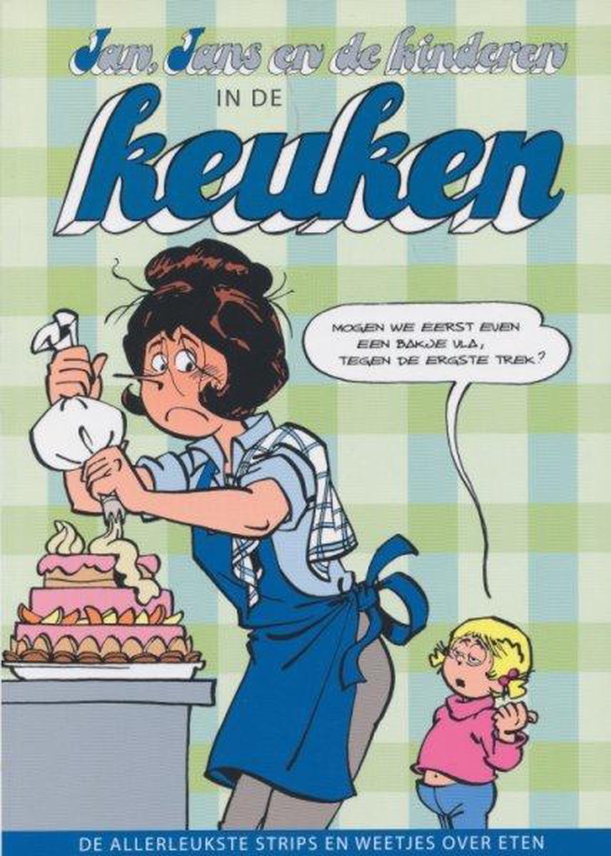 Jan, Jans En De Kinderen In De Keuken / Jan, Jans En De Kinderen Themareeks / 4