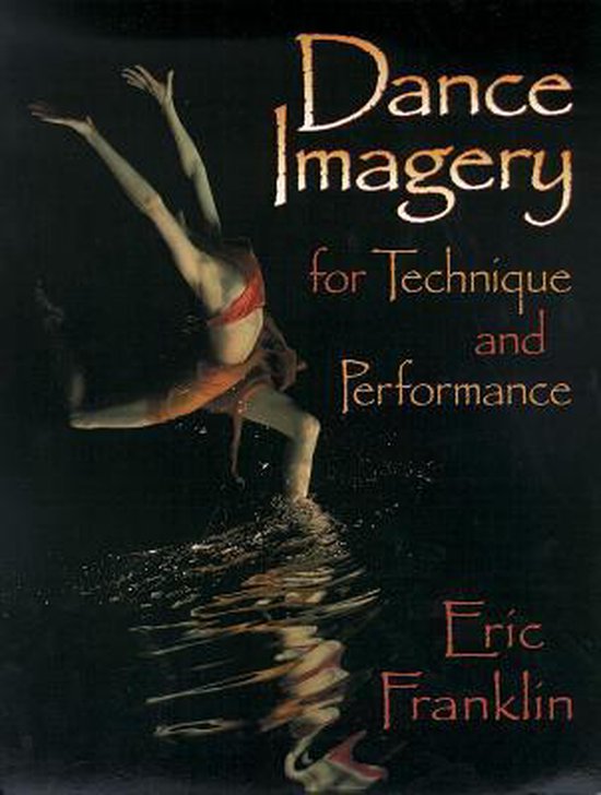 Dance Imagery For Technique And Performance