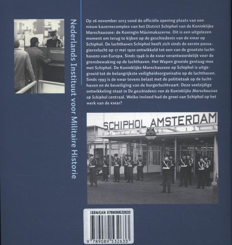 De geschiedenis van de Koninklijke Marechaussee op Schiphol, 1946-2013 achterkant