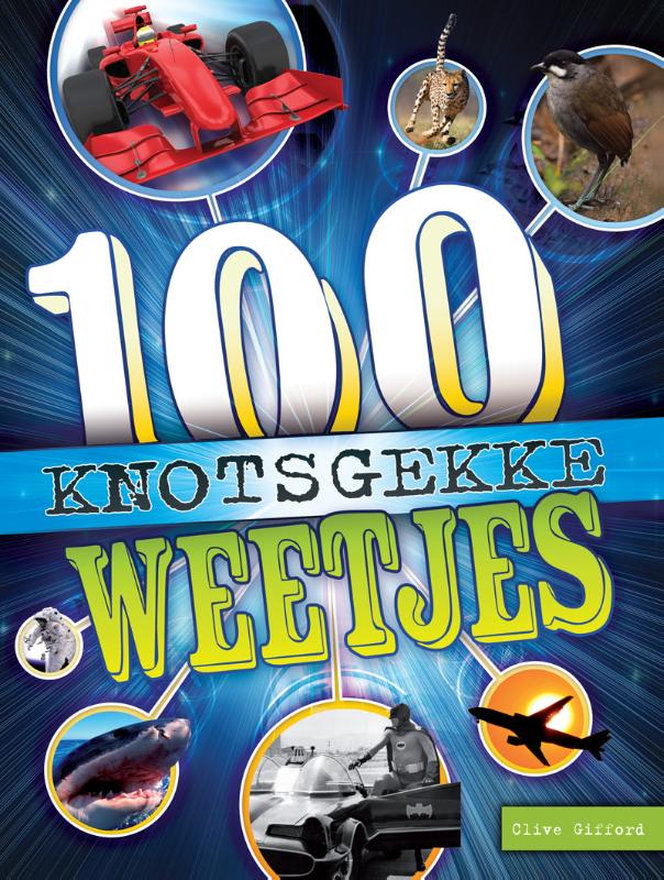 boekenbalie_9789461751607_cover 100 Knotsgekke weetjes / 100 Weetjes