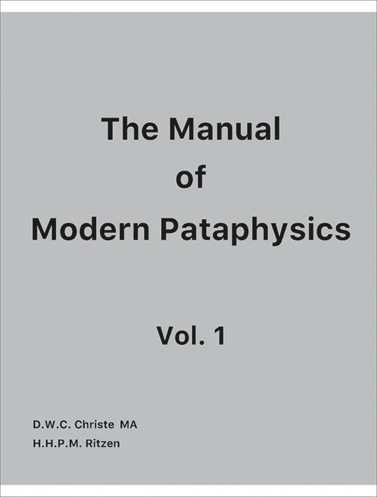 The Manual of Modern Pataphysics / Vol. 1 / 1