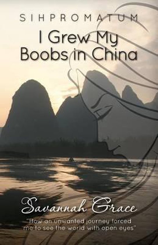 Sihpromatum - I Grew my Boobs in China
