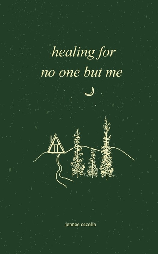 Jennae Cecelia Healing For No One But Me