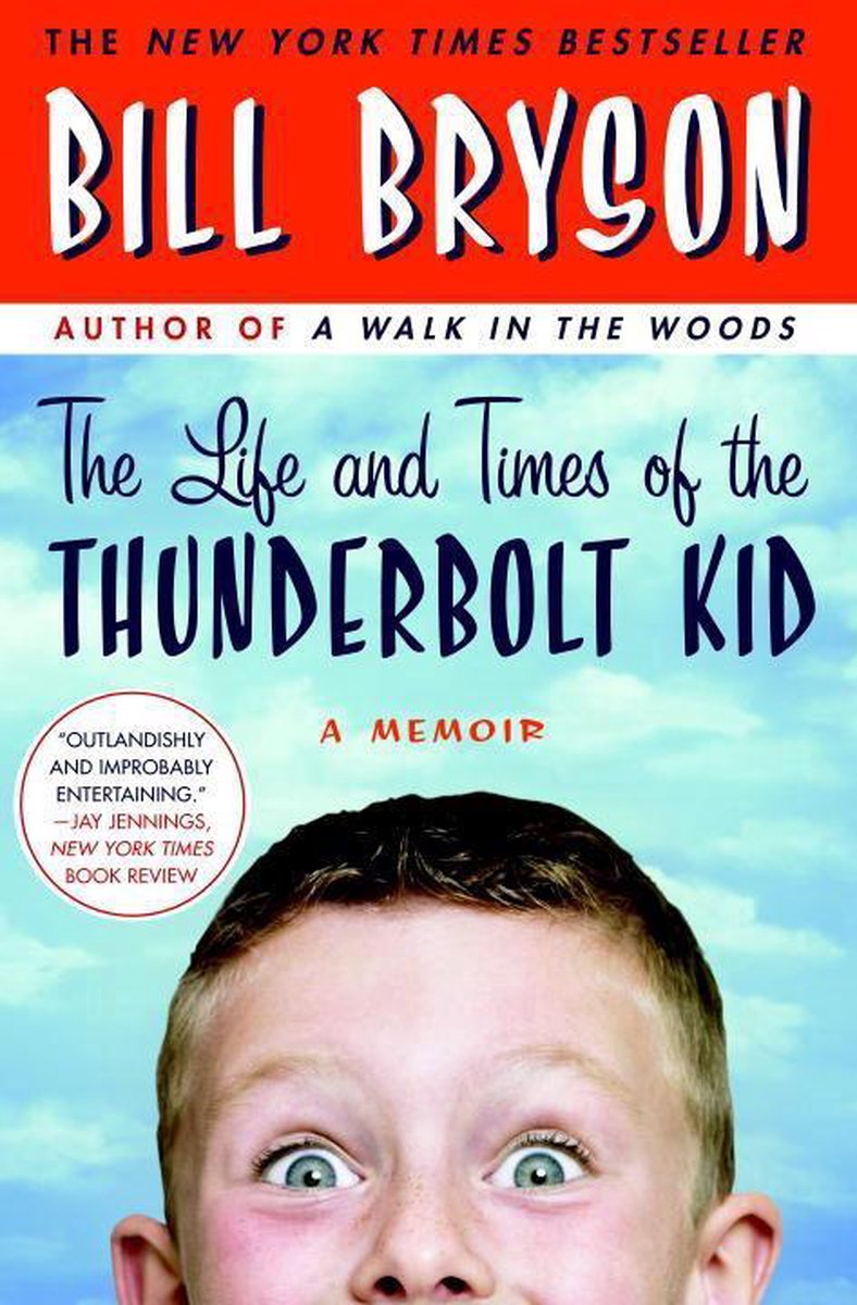 The Life and Times of The Thunderbolt Kid