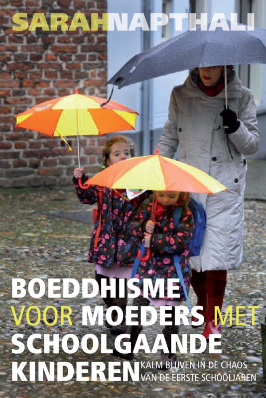 Boeddhisme voor moeders met schoolgaande kinderen