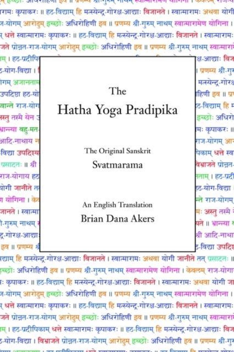 The Hatha Yoga Pradipika