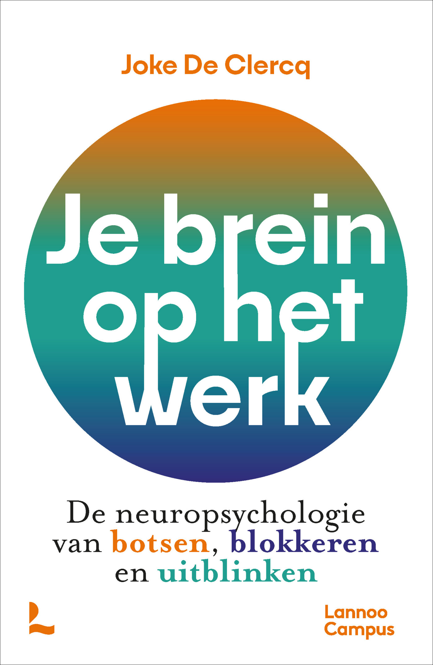 Joke De Clercq Je Brein Op Het Werk