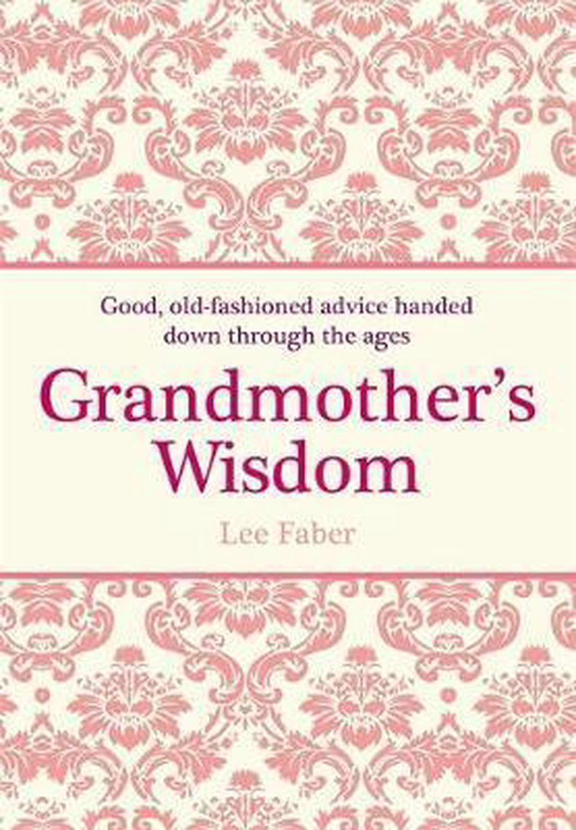 Grandmother's Wisdom