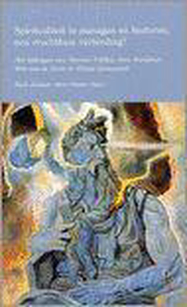 Spiritualiteit in managen en besturen