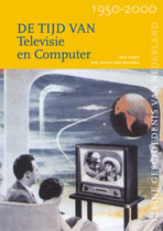 De tijd van televisie en computer / Kleine Geschiedenis van Nederland / 10