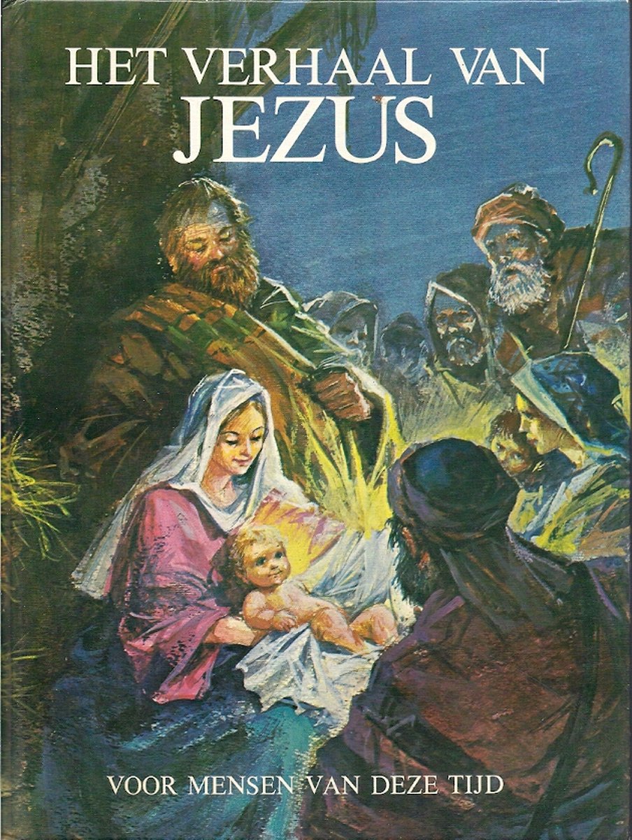 Verhaal van Jezus voor mensen van d
