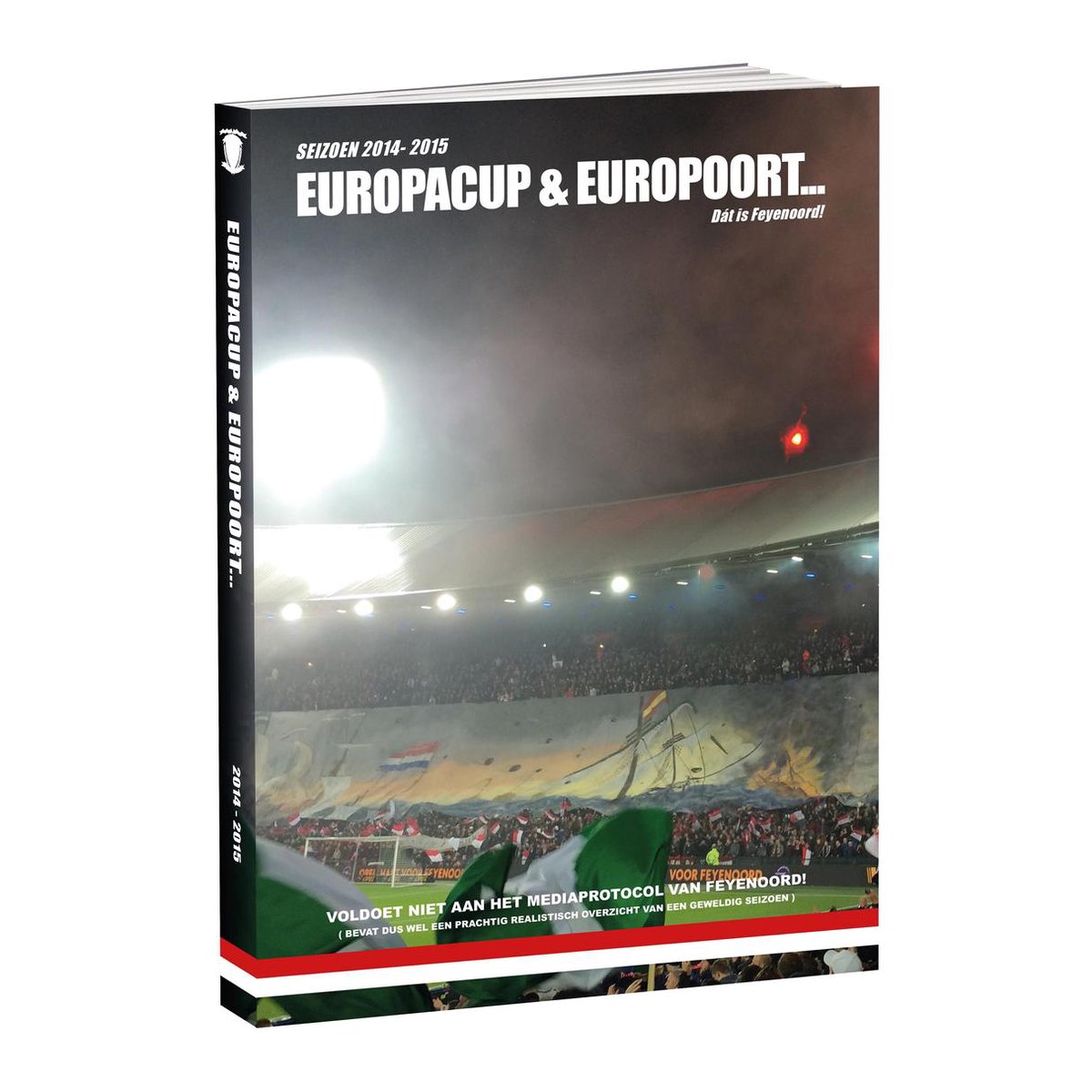 Europacup en Europoort... Dát is Feyenoord! / Seizoen 2014 - 2015 / Feyenoord Jaarboek / Feyenoord Supporters Jaarboeken / 4