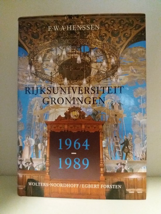 Rijksuniversiteit Groningen 1964-1989 - E. Henssen