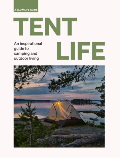 Tent life