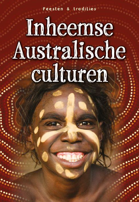 Inheemse Australische culturen / Wereldfeesten en Culturen