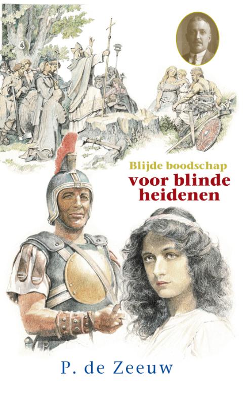 Historische reeks 37 -   Blijde boodschap voor blinde heidenen