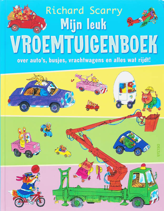 Mijn leuk vroemtuigenboek / Richard Scarry