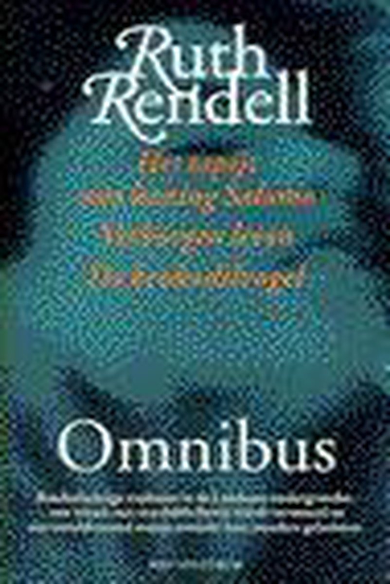 Het Tapijt Van Koning Salomo ; Verborgen Leven ; De Krokodilvogel / Ruth Rendell Omnibus / 7
