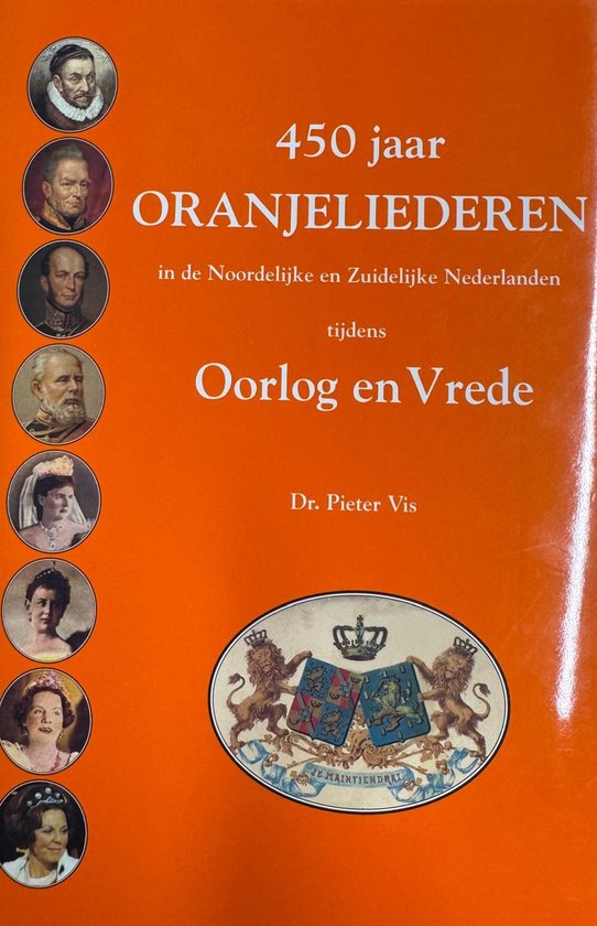 450 jaar oranje liederen oorlog vrede