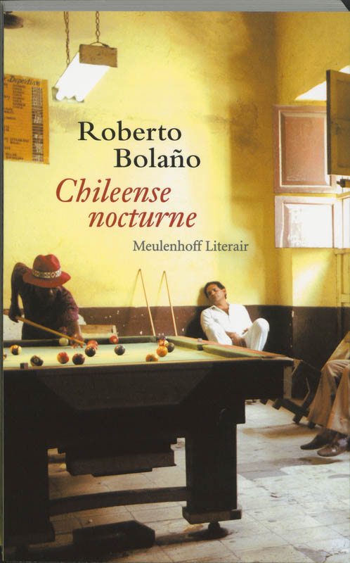 Roberto Bolaño Chileense Nocturne / Meulenhoff Editie / 2071