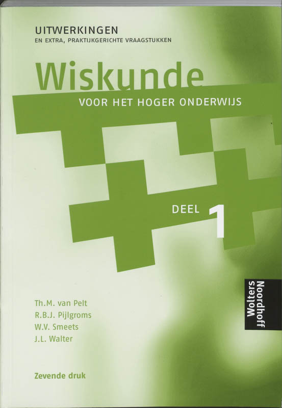 Wiskunde voor het hoger onderwijs Uitwerkingen 1