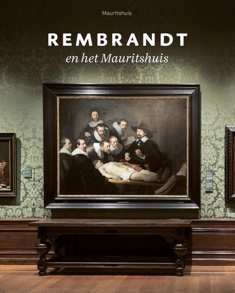 Rembrandt en het Mauritshuis