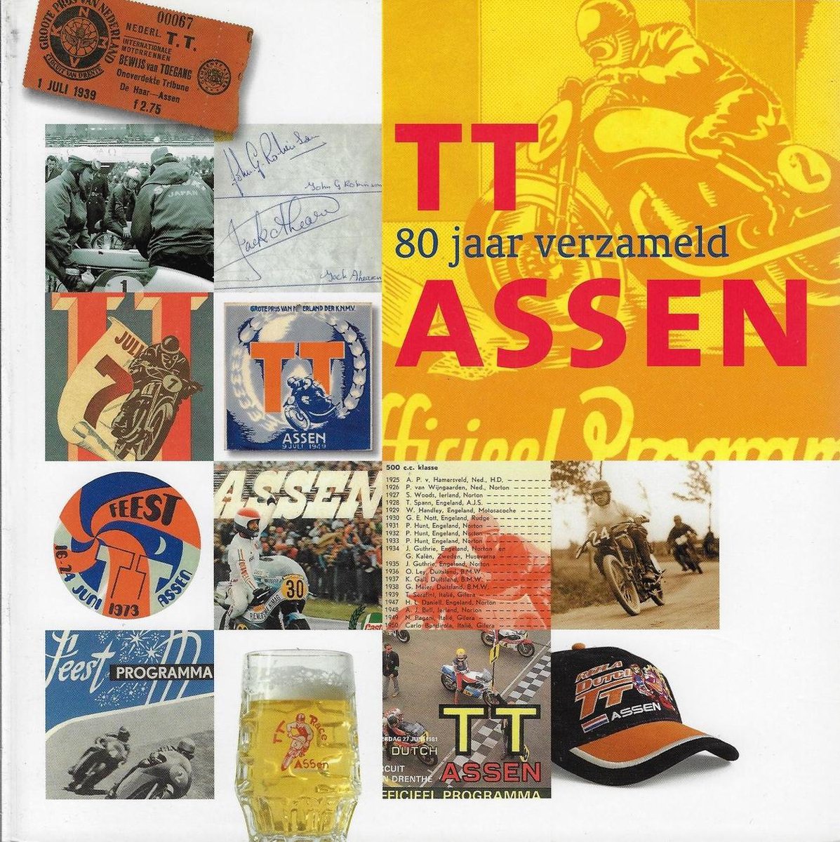 TT Assen, 80 jaar verzameld