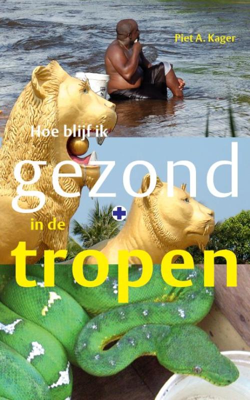 Hoe blijf ik gezond in de tropen