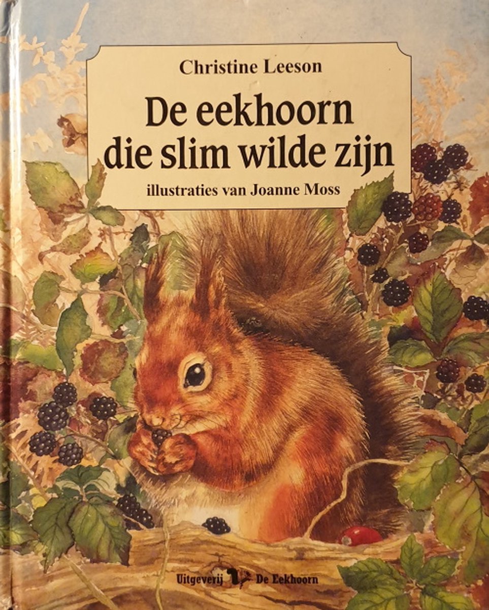 boekenbalie_9789060565780_cover EEKHOORN DIE SLIM WILDE ZIJN, DE