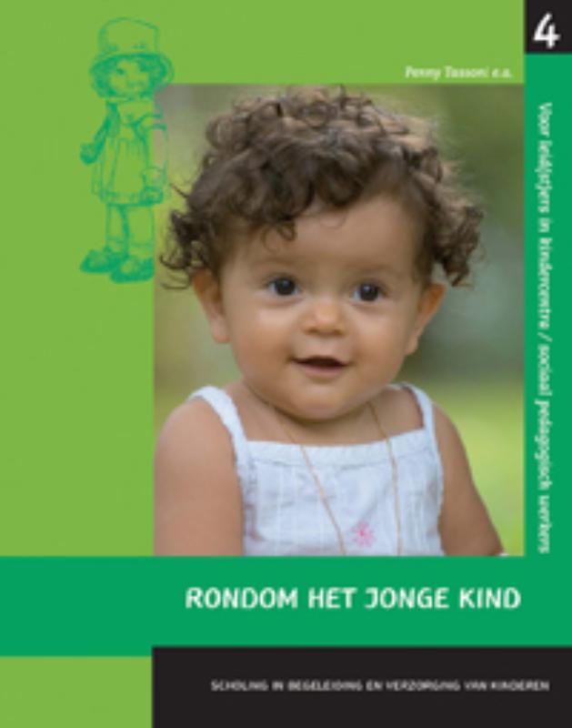 Rondom Het Jonge Kind / 4 / Scholing En Begeleiding En Verzorging Van Kinderen