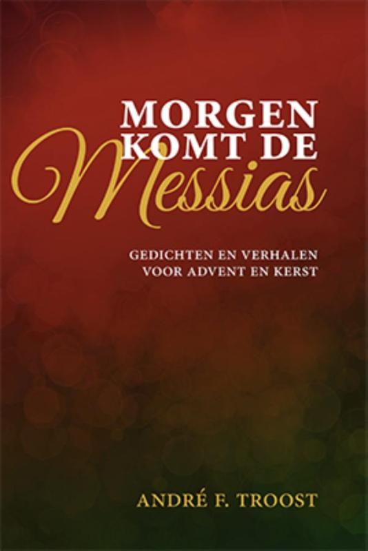 André F. Troost Morgen Komt De Messias thumbnail