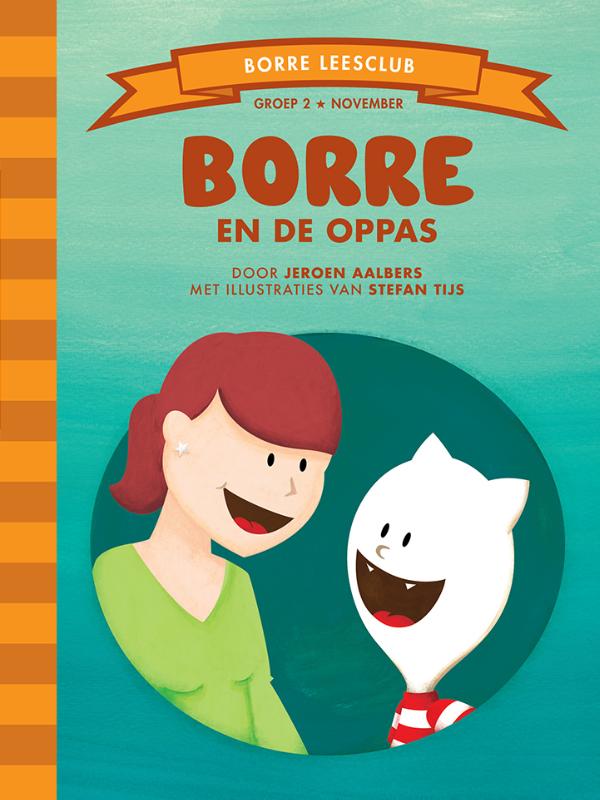 Jeroen Aalbers Borre En De Oppas / De Gestreepte Boekjes