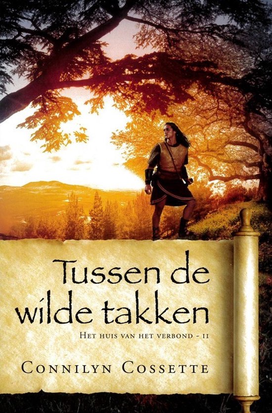 Tussen de wilde takken / Het huis van het verbond / 2