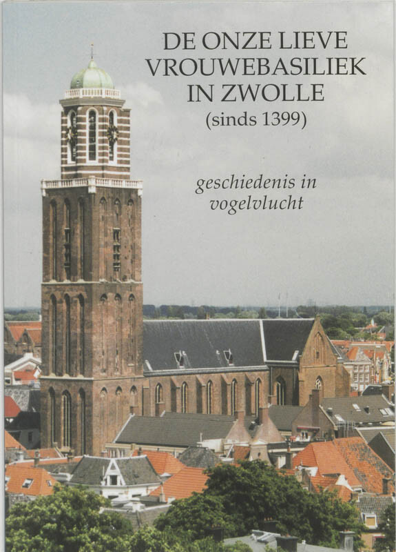 Onze Lieve Vrouwebasiliek in Zwolle, De