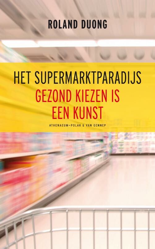Roland Duong Het Supermarktparadijs