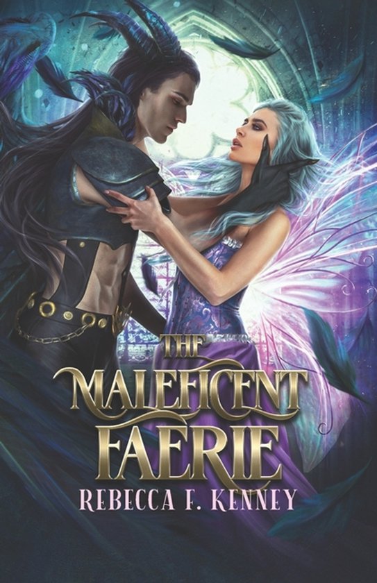 Beloved Villains-The Maleficent Faerie