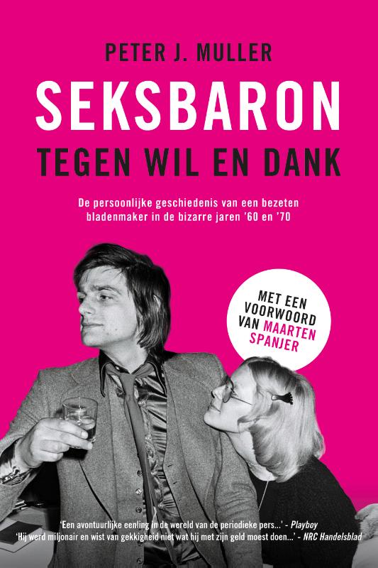 Seksbaron tegen wil en dank