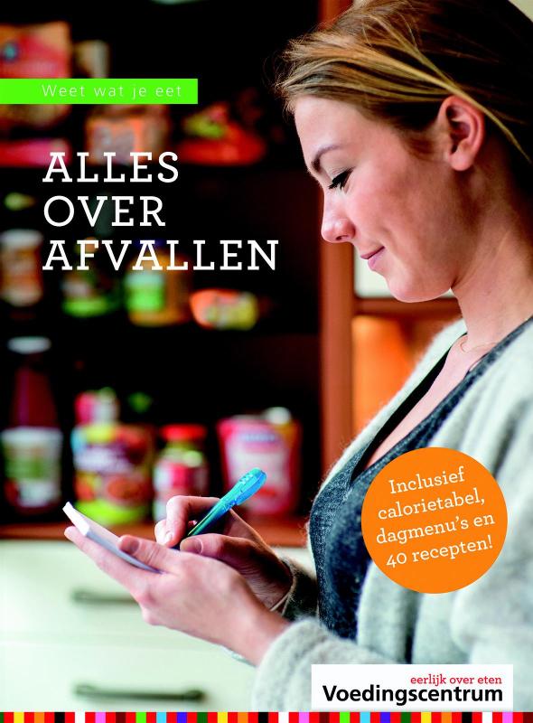 Alles over afvallen / Weet wat je eet