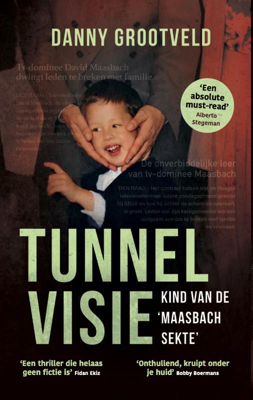 Tunnelvisie - Kind van de 'Maasbach sekte'