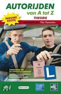 Autorijden Van A tot Z, gebaseerd op de officiële leerstof / THEORIE NEDERLANDS